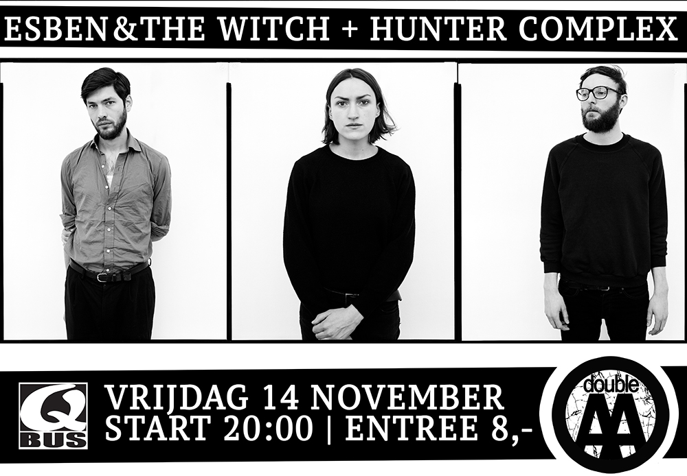 Flyer doubleAA with Esben and the Witch, Hunter Complex and Zeevonk